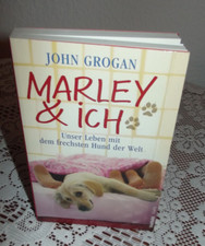 Marley & ich-Unser Leben mit dem frechsten Hund der Welt von John Grogan 2012
