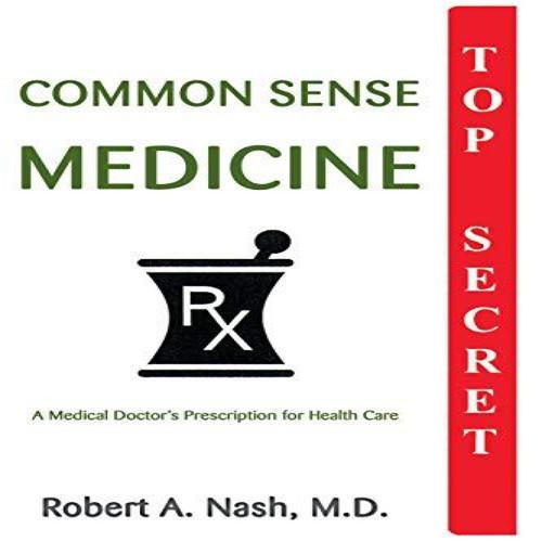 Common sense medicine - sense, a