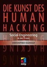 Die Kunst des Human Hacking: Social Engineering in der Praxis Buch Mitp-Verlag