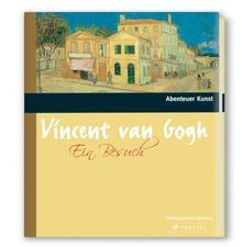 Zu Besuch bei Vincent van Gogh