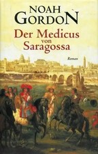 Der Medicus von Saragossa - Noah Gordon [Gebundene Ausgabe]