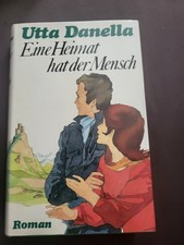 Eine Heimat hat der Mensch: Utta Danella -459-