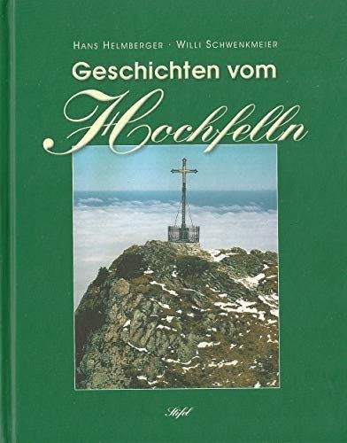 Geschichten vom hochfelln - vom,