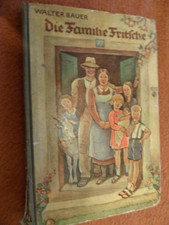 Buch Rarität  1937 - Die Familie Fritsche von Walter Bauer aus dem Jahre 1937
