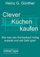 Clever Küchen kaufen: Wie man