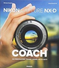 Nikon Capture NX-D COACH | Ihr persönlicher Trainer... | Buch | Zustand sehr gut