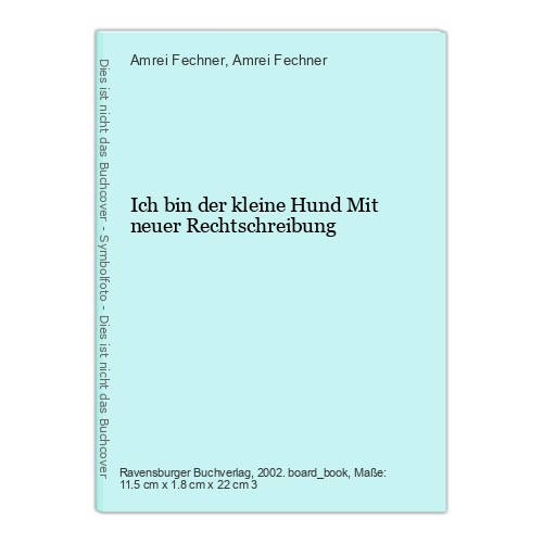 Ich bin der kleine hund - bin,