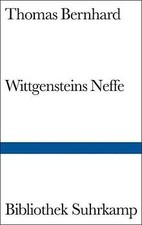 Wittgensteins Neffe: Eine Freundschaft von Bernhard, Thomas | Buch | Zustand gut