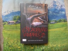 Chicagoland Vampires: Mitternachtsbisse von Neill, Chloe | guter Zustand