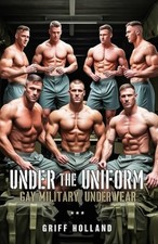 Under the Uniform Gay Military