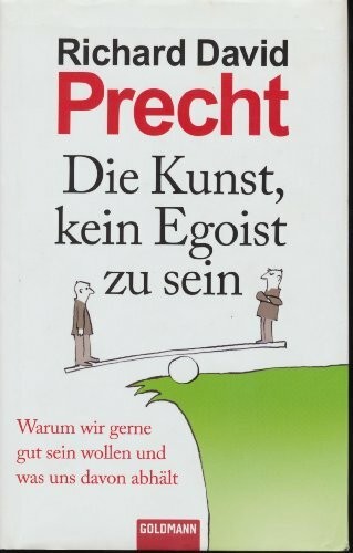 Die kunst kein - egoist, zu