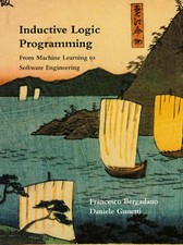Inductive Logic Programming: From Machine Learning to Software Engineering (Log