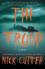 The Troop: A Novel by Nick