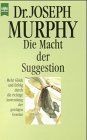 Die Macht der Suggestion von Murphy, Joseph | Buch | Zustand sehr gut