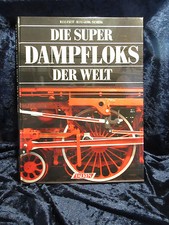 Die super Dampfloks der Welt