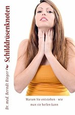 Schilddrüsenknoten. Warum sie Buch CreateSpace Independent Publishing Platform