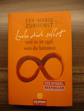 Eva Maria Zurhorst, "Liebe dich selbst und es ist egal wen du  heiratest"