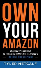 Tyler Metcalf | Own Your Amazon | Buch | Englisch (2023) | BrightRay Publishing