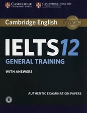 Cambridge IELTS 12. General Training. Student's Buch Cambridge University Press