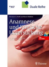 Anamnese und Klinische Untersuchung (mit Auskultationsbefunden Herz auf CD-ROM)