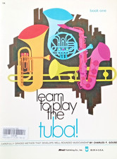 Charles F. Gouse-Learn To Play The Tuba-Bb/Eb/Sousaphon-Book ONE / 1 - Nr. 8877