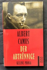 Albert Camus - Der Abtrünnige