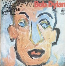Bob Dylan: Wigwam, 7" Single