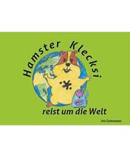 Hamster Klecksi reist um die Welt, Iris Gehrmann