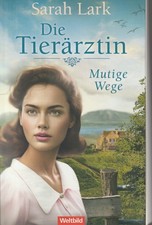 Sarah Lark: Die Tierärztin