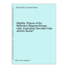 Matilda: Winner of the Kalbacher Klapperschlange 1989. Exploding Chocolate Cake 