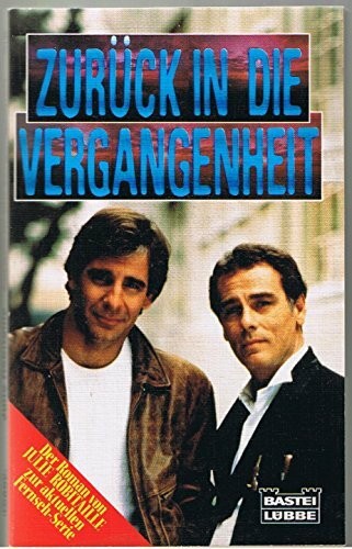 Zurück die vergangenheit - die,