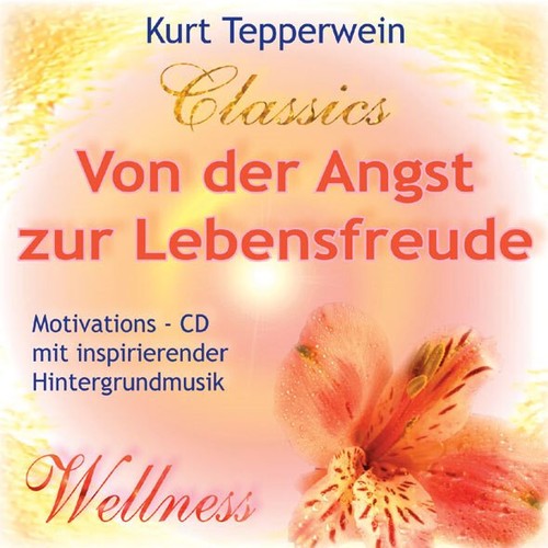 Von der angst - zur, lebensfreude