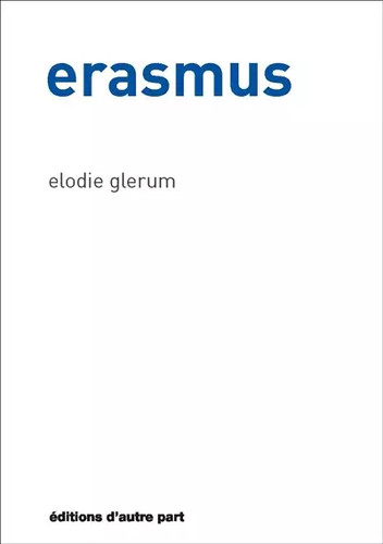 Erasmus elodie glerum - erasmus,,