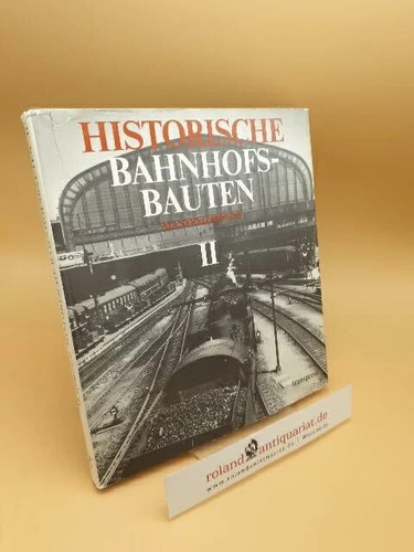 Historische bahnhofsbauten - historische, ii