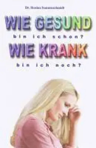 Wie gesund bin - , ich