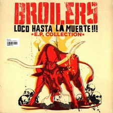 Broilers - Loco Hasta La