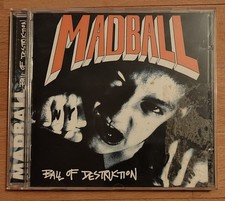 MADBALL - BALL OF DESTRUCTION