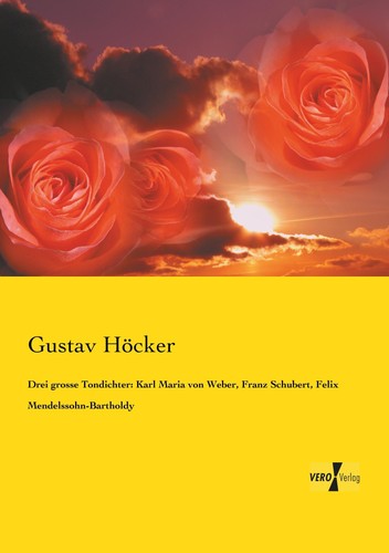 Drei grosse tondichter - tondichter:, karl