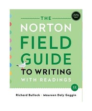 The Norton Field Guide to Writing: With Readings, Bullock, Richard; Goggin, Maur