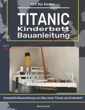 Titanic Bett Bauanleitung