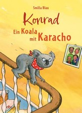 Konrad – Ein Koala mit Karacho Farbig illustriertes Vorlesebuch um einen vorw...