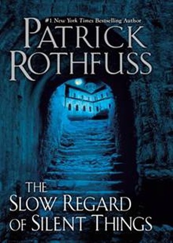 Patrick rothfuss the slow - rothfuss,