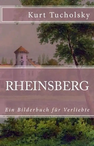 Rheinsberg ein bilderbuch - rheinsberg:,