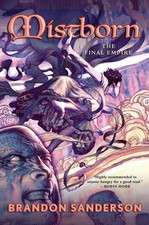 Mistborn: The Final Empire Brandon Sanderson