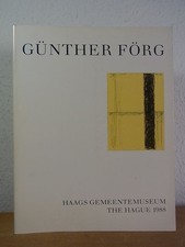 Günther Förg. Exhibition Haags Gemeentemuseum, The Hague, 1988 Förg, Günther: