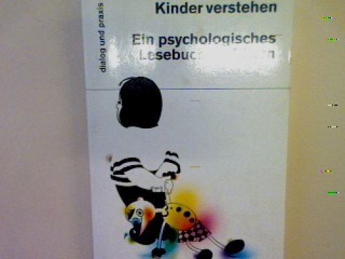 Kinder verstehen ein - verstehen:,