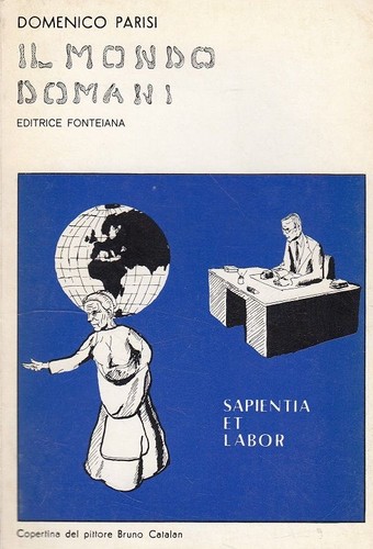 Mondo domani sapentia et - il,