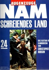 Augenzeuge NAM 24 - SCHREIENDES LAND ; Vietnam Erfahrung ; Publicator ; Magazin