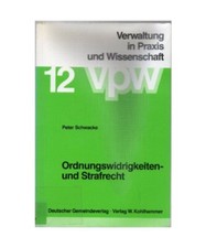 Ordnungswidrigkeiten und Strafrecht, Peter Schwacke