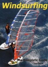 Windsurfing: The Complete